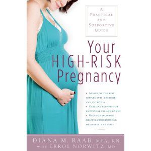 Your High Risk Pregnancy: A Practical and Supportive Guide
