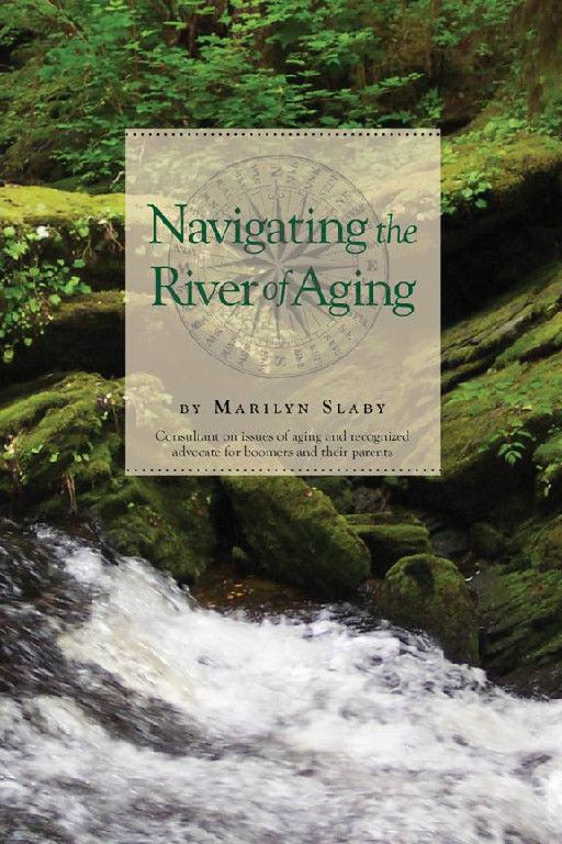 Navigating the River of Aging Reviewed by:  Anne Holmes for the NABBW
