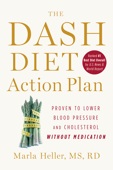 The DASH DIET Action Plan: Proven to Boost Weight Loss and Improve Health 