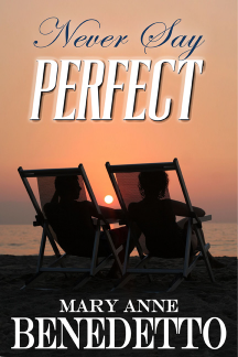Never Say Perfect Reviewed by:  Anne Holmes for the NABBW